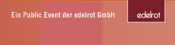 Ein Event von www.edelrot.com ...